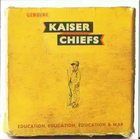 Kaiser Chiefs - Education, Education, Education & War