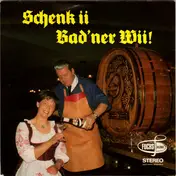 Carl Gross - Schenk Ii, Bad'ner Wii!
