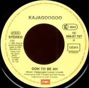 7inch Vinyl Single - Kajagoogoo - Ooh To Be Ah
