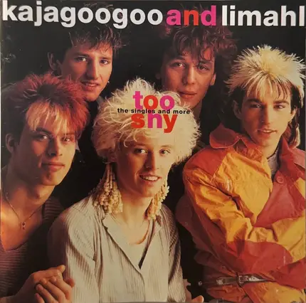 Kajagoogoo And Limahl - Too Shy - The Singles And More
