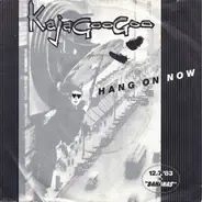 Kajagoogoo - Hang On Now