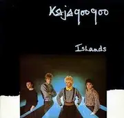 LP - Kajagoogoo - Islands