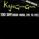 12inch Vinyl Single - Kajagoogoo - Too Shy (Hush Hush, Eye To Eye) (Mixage Americain)