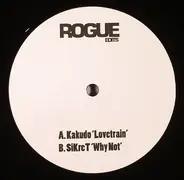 Kakudo / Sikret - Lovetrain / Why Not