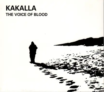 Kakalla - The Voice Of Blood