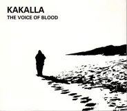 Kakalla - The Voice Of Blood