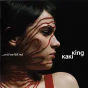 Kaki King - ...Until We Felt Red