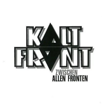 Kaltfront - Zwischen Allen Fronten