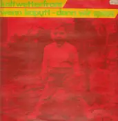 Kaltwetterfront - Wenn Kaputt, Dann Wir Spass