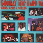 Kalyanji-Anandji - Bombay The Hard Way - Guns, Cars & Sitars