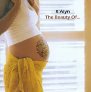 K'Alyn - The Beauty Of...