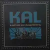 LP - Kal - Radio Romanista - Numbered/ Ltd ed