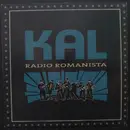 LP - Kal - Radio Romanista - Numbered/ Ltd ed