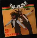LP - Kalabash Twins - Out Of Control - Still Sealed
