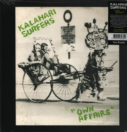 Kalahari Surfers - Own Affairs