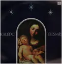 LP - Kaledu Giesmes - Sveikas Jezau, Gul Siandiena, Didis Dziaugismas a.o.