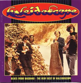 Kaleidoscope - Blues From Bagdhad - The Very Best Of Kaleidoscope