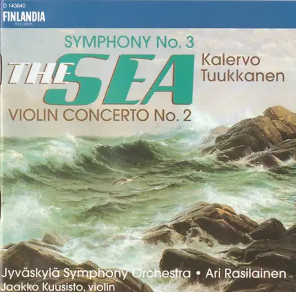 Tuukkanen - Symphony No. 3 "The Sea", Violin Concerto No. 2