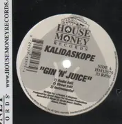 12inch Vinyl Single - Kalidaskope - Gin 'N' Juice