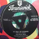 7inch Vinyl Single - Kalin Twins - It's Only The Beginning