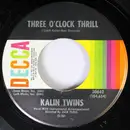 7inch Vinyl Single - Kalin Twins - Three O'Clock Thrill