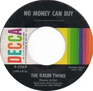 Kalin Twins - No Money Can Buy/Zing! Went The String Of My Heart