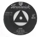 7inch Vinyl Single - Kalin Twins - When / Three O'Clock Thrill