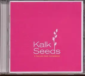 Various Artists - Kalk Seeds