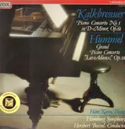 Kalkbrenner, Hummel / Heribert Beissel conducts Hamburg Symphony / Hans Kann - Piano Concerto No.1 in D Minor, Op.61, Grand Piano Concerto 'Les Aieux' Op.110