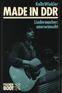 Kalle Winkler - Made in DDR: Liedermacher: unerwünscht