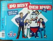 Kalle & Die HSV-Kids - Du Bist Der HSV! (Offizieller Song Des HSV Kids-Club)