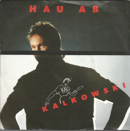 Kalle Kalkowski - Hau Ab