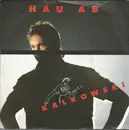 7inch Vinyl Single - Kalle Kalkowski - Hau Ab