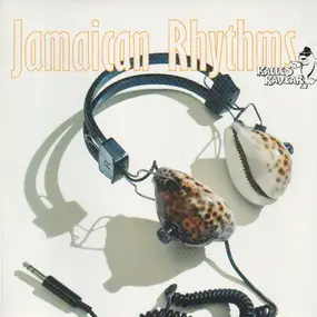 kalles kaviar - Jamaican Rhythms