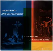 Kálmán / Benatzky - Die Csárdásfürstin / Im weißen Röss'l