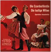 Kalman / Lehar - Die Czardasfurstin / Die Lustige Witwe