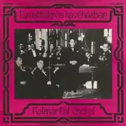 Kalmár Pál - Ezüsttükrös Kávéházban