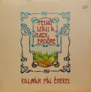 LP - Kalmár Pál - Felhő Száll A Nagyerdőre