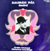 LP - Kalmár Pál - Kalmár Pál Énekel (Archív Felvételek - Historical Recordings)