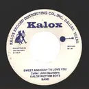 7inch Vinyl Single - Kalox Rhythm Boys Band - Sweet And Easy To Love You