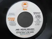 Kaptain Kool And The Kongs - And I Never Dreamed