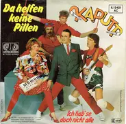 Kaputt - Da Helfen Keine Pillen