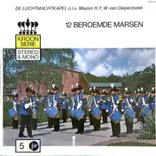 kapel van de koninklijke luchtmacht - 12 Beroemde Marsen