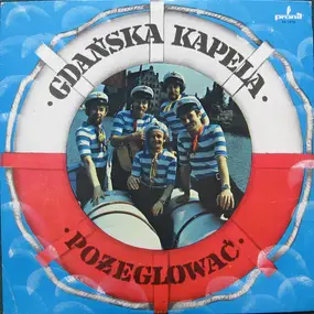 Kapela Gdańska - Pożeglować