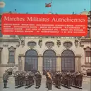 LP - Kapelle Des Heereswachbataillons Wien - Marches Militaires Autrichiennes