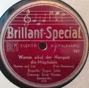 Schellack - Kapelle Eugen Jahn - Warum Schuf Der Herrgott Die Mägdelein / Annemarie, Soldaten Brauchen Liebe