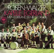 Kapelle Egerland - Rosen-Walzer