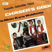 7inch Vinyl Single - Kapelle Gebrüder Hess - Chäsers's Godi / Is Meier Karis Waldhütte