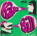 7inch Vinyl Single - Kapelle Heirassa - Kaiser Bill