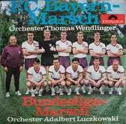 Kapelle Thomas Wendlinger - F.C. Bayern Marsch
